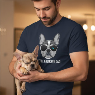Cool Merle Frenchie Dad French Bulldog  T-Shirt
