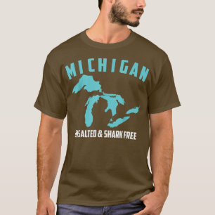Cool Michigan Unsalted & Shark FreeFunny Fishermen T-Shirt