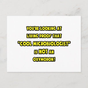 Cool Microbiologist Is NOT an Oxymoron Postcard