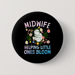 Cool Midwife Art For Women Midwifery Doula Nursing 2 Inch Round Button