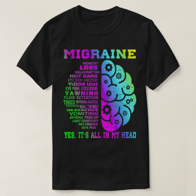 Cool Migraine Memory Less Hallucinations  T-Shirt (Design Front)