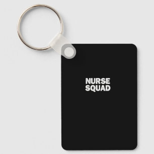 Cool Minimal Funny Nurse Squad Pullover Keychain