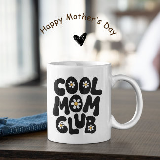 Cool mom club mother’s day  coffee mug