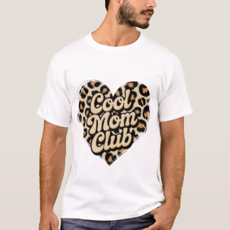 Cool mom Club T-Shirt