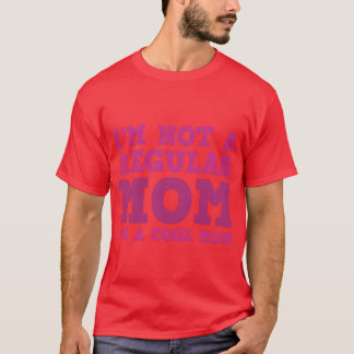 Cool Mom Funny Mothers Gift gift T-Shirt