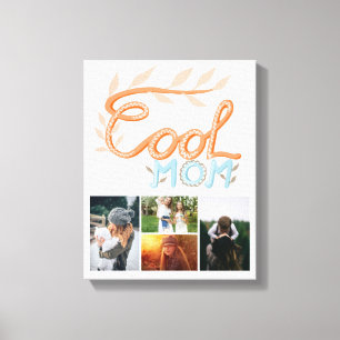 Cool Mom Hand Lettering Mother`s Day 4 Photo Canvas Print