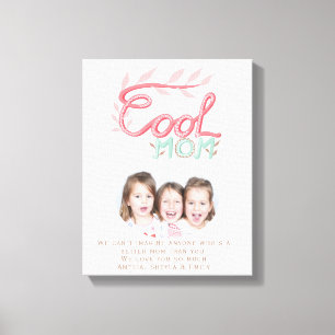 Cool Mom Hand Lettering Mother`s Day Photo  Canvas Print