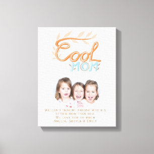 Cool Mom Hand Lettering Mother`s Day Photo Canvas Print