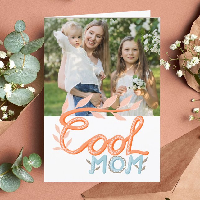 Cool Mom Hand Lettering Mother`s Day Photo  Card (Creator Uploaded)
