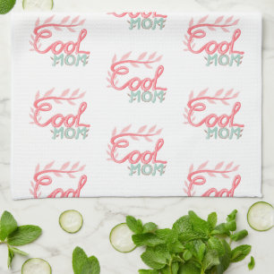 Cool Mom Hand Lettering Pattern Mother`s Day Kitchen Towel