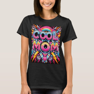 Cool Mom T-Shirt