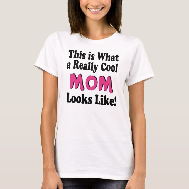 Cool Mom T-shirt (Front)