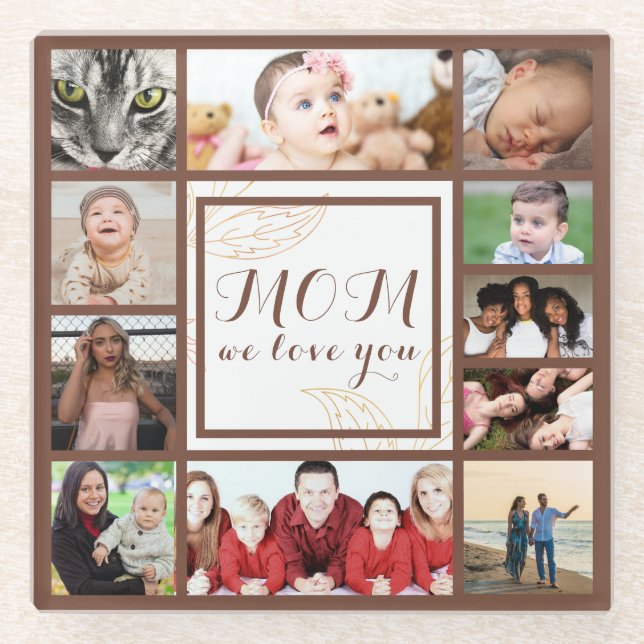 Cool Mom We Love You Photo Collage Glass Coaster (Front)