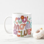 Cool Moms Club  Coffee Mug<br><div class="desc">Cool Moms Club Coffee Mug</div>