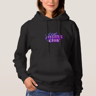 Cool Mom's Club Hoodie