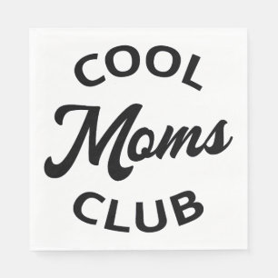 Cool Moms Club I Napkin