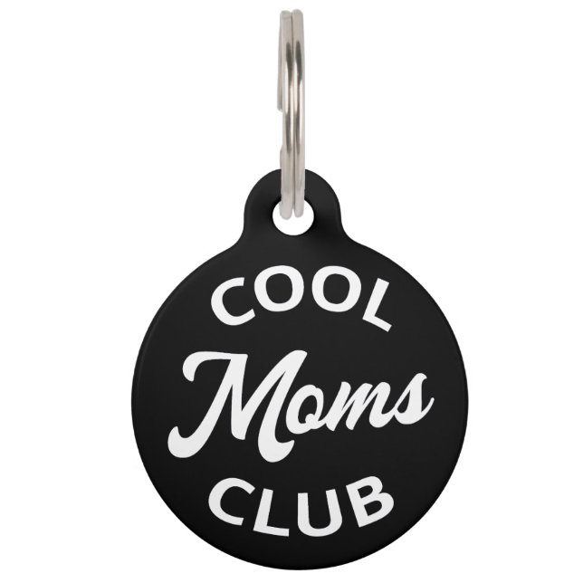 Cool Moms Club I Pet Tag (Front)