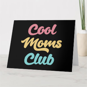 Cool Moms Club II Card