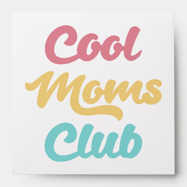 Cool Moms Club II Envelope (Front)