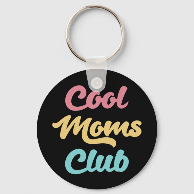 Cool Moms Club II Keychain (Front)