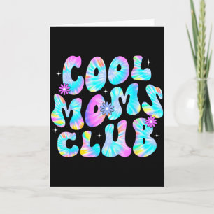 Cool moms club tie dye mom life mama happy mother' card