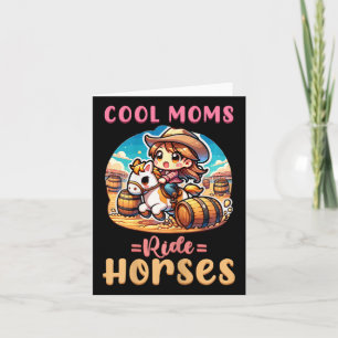 Cool Moms Horses I Equestrian Pony Horse Fan Card