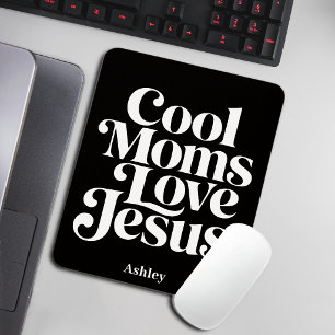 Cool Moms Love Jesus Mouse Pad