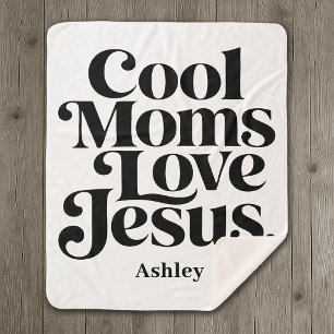 Cool Moms Love Jesus Sherpa Blanket