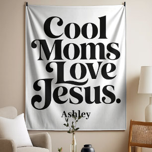 Cool Moms Love Jesus Tapestry