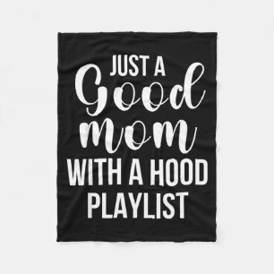 Cool Moms With Funny Sayings Just A Good Mom Quote Fleece Blanket