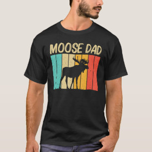 Cool Moose For Dad Papa Moose Alaska Moose Elk Hun T-Shirt