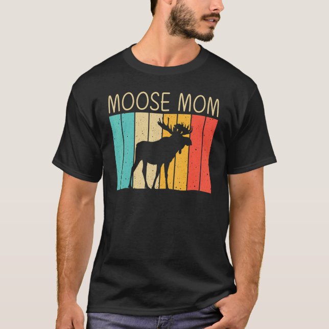 Cool Moose For Mom Mama Moose Alaska Moose Elk Hun T-Shirt (Front)