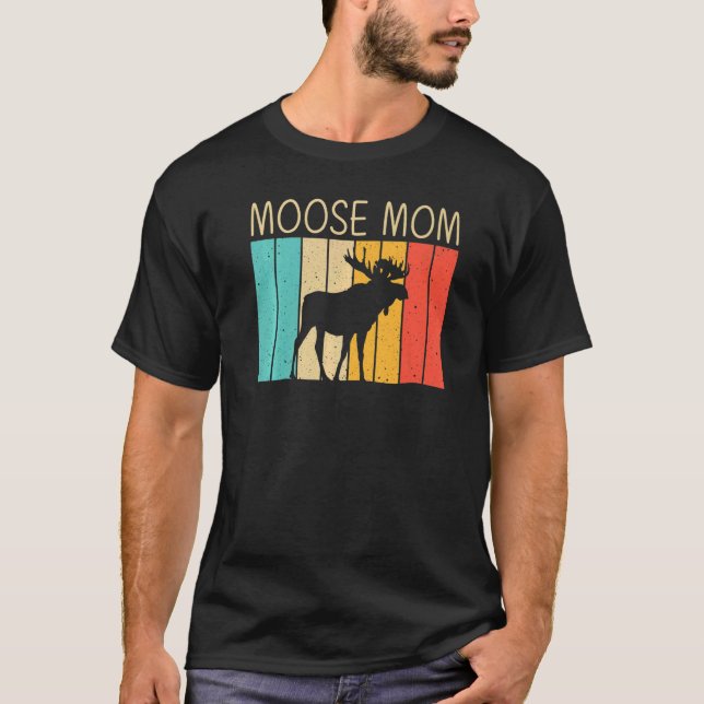Cool Moose For Mom Mama Moose Alaska Moose Elk Hun T-Shirt (Front)