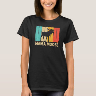 Cool Moose For Women Mom Moose Alaska Moose Elk Hu T-Shirt