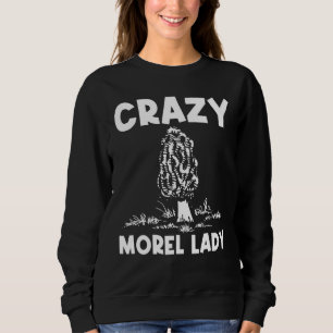 Cool Morel For Women Mom Wild Mushroom Hunter Hunt Sweatshirt