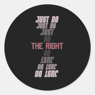 Cool Motivational Quote Sticker1 Classic Round Sticker