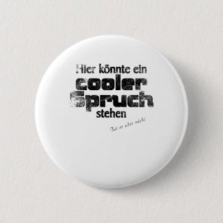 cool motto 2 inch round button