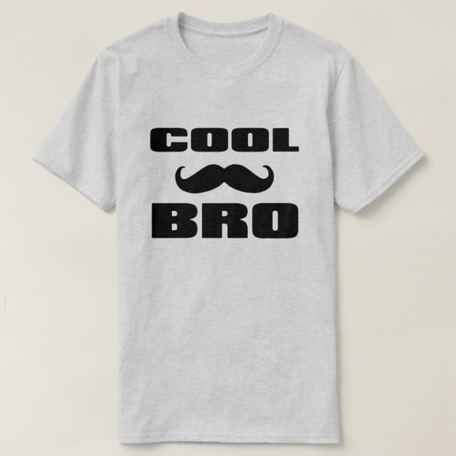 Cool Moustache Bro T-Shirt (Design Front)