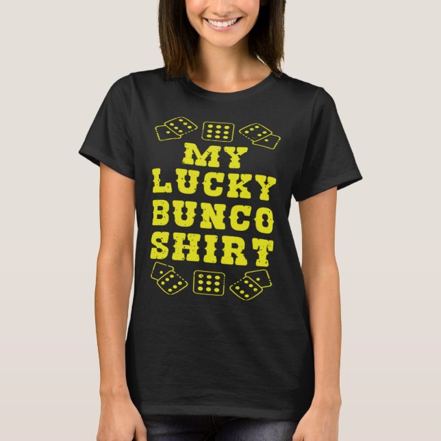 Cool My Lucky Bunco  Dice Casino T-Shirt (Front)