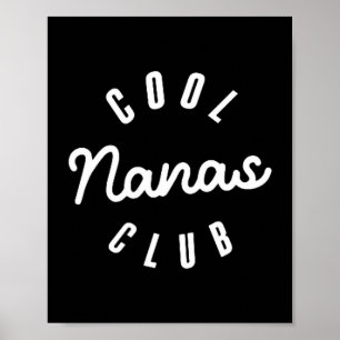 Cool nanas club nana funny mother's day  poster