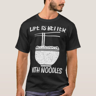 Cool Noodles For Men Women Food Dish Cuisine   T-Shirt