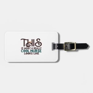 Cool Nurse Luggage Tag
