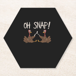 Cool Oh Snap! _ Funny Turkey With Wishbone Thanksg Paper Coaster