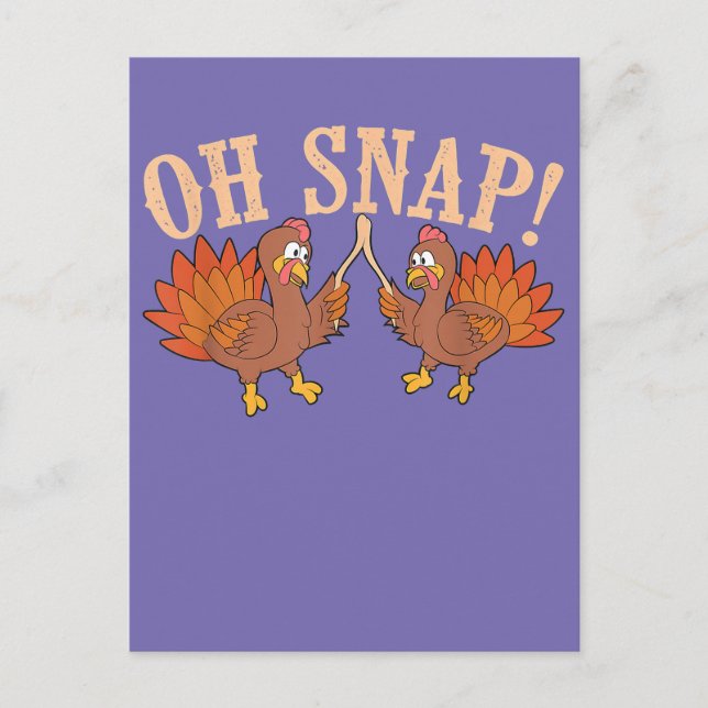 Cool Oh Snap!  Funny Turkey With Wishbone Thanksgi Postcard (Front)