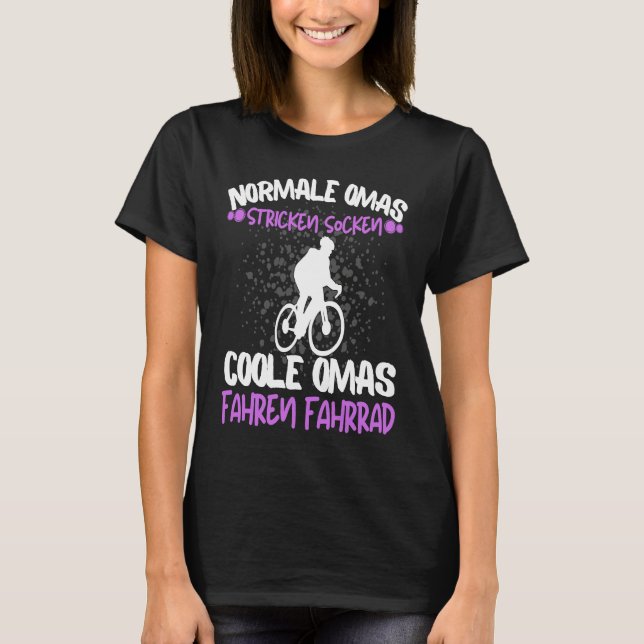Cool Omas Riding Bicycle Rider Rentner Grandma Say T-Shirt (Front)