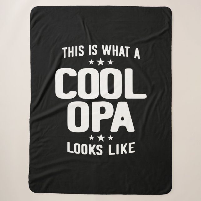Cool Opa Looks Like Father Grandpa Gift Sherpa Blanket (Front)