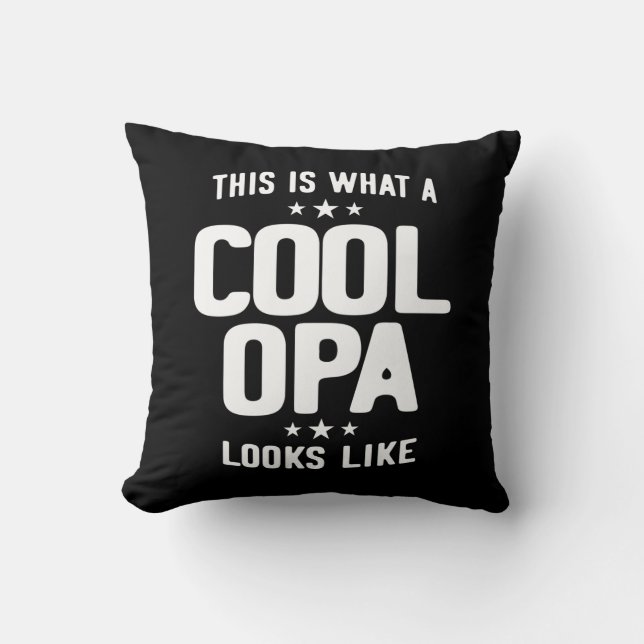 Cool Opa Looks Like Father Grandpa Gift Throw Pillow (Front)