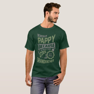 Cool Pappy. Perfect Gift! T-Shirt