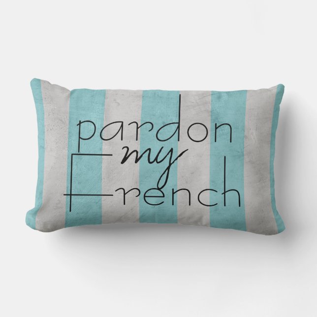 cool pardonnez ma citation coussin turquoise et gr (Recto)