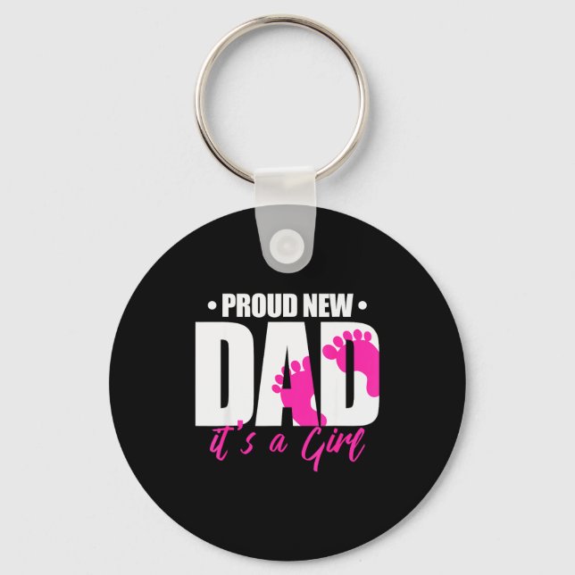 Cool Parent Apparel Proud New Dad It's A Girl - Me Keychain (Front)